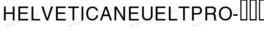 HELVETICANEUELTPRO字体转换
