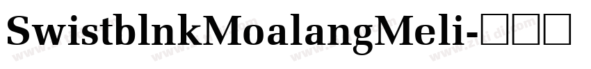 SwistblnkMoalangMeli字体转换