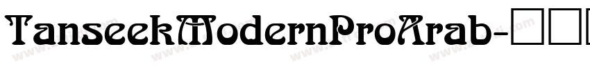TanseekModernProArab字体转换 TanseekModernProArab字体转换
