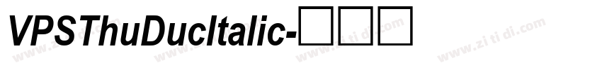 VPSThuDucItalic字体转换