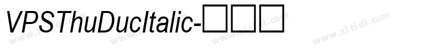 VPSThuDucItalic字体转换