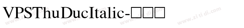 VPSThuDucItalic字体转换