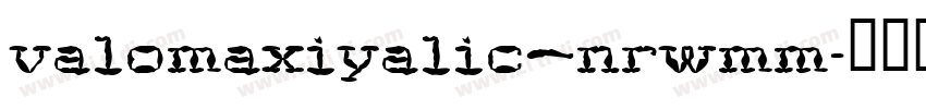valomaxiyalic—nrwmm字体转换