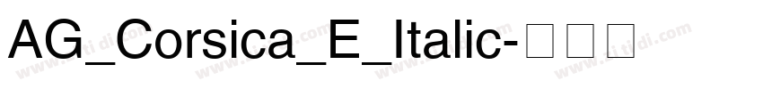 AG_Corsica_E_Italic字体转换