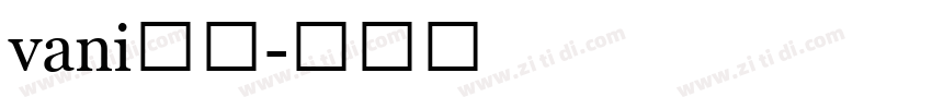 vani字体字体转换