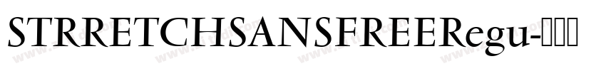 STRRETCHSANSFREERegu字体转换