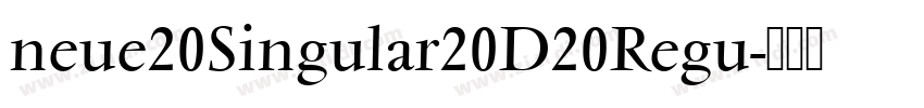 neue20Singular20D20Regu字体转换