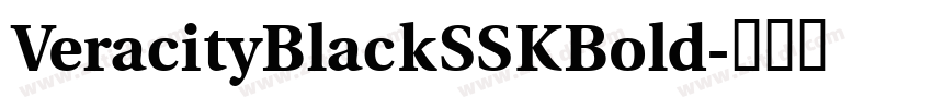 VeracityBlackSSKBold字体转换