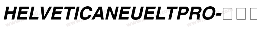HELVETICANEUELTPRO字体转换