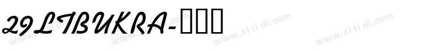 29LTBUKRA字体转换
