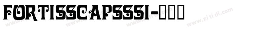 FortisSCapsSSi字体转换