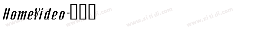 HomeVideo字体转换
