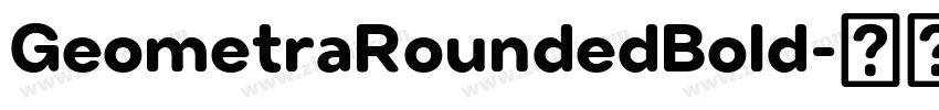 GeometraRoundedBold字体转换