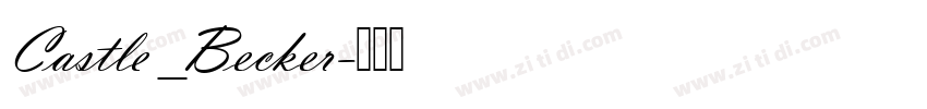 Castle_Becker字体转换 Castle_Becker字体转换