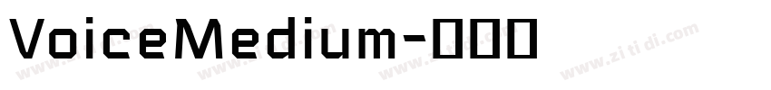 VoiceMedium字体转换 VoiceMedium字体转换
