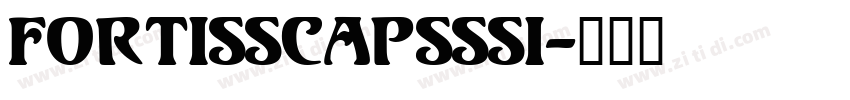 FortisSCapsSSi字体转换