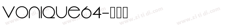 Vonique64字体转换