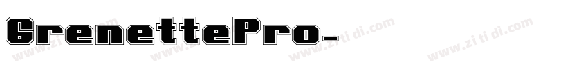 GrenettePro字体转换