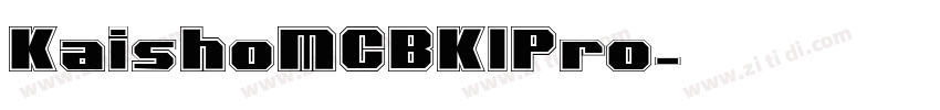 KaishoMCBK1Pro字体转换