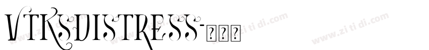 vtksdistress字体转换