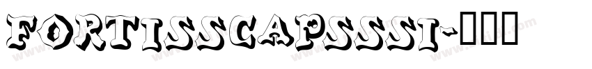 FortisSCapsSSi字体转换