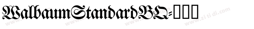 WalbaumStandardBQ字体转换