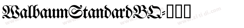 WalbaumStandardBQ字体转换