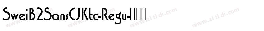 SweiB2SansCJKtc-Regu字体转换