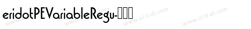 eridotPEVariableRegu字体转换
