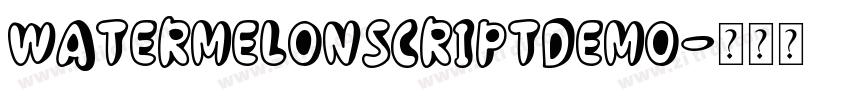 WatermelonScriptDemo字体转换