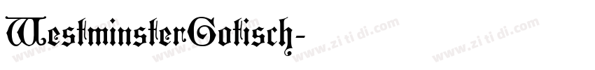 WestminsterGotisch字体转换