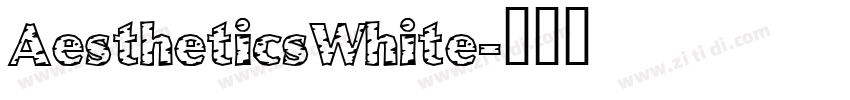 AestheticsWhite字体转换