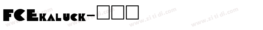 FCEkaluck字体转换