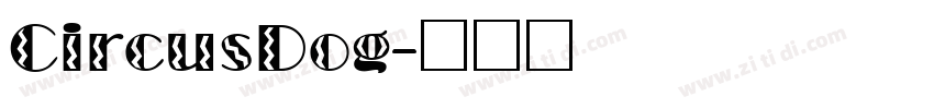 CircusDog字体转换