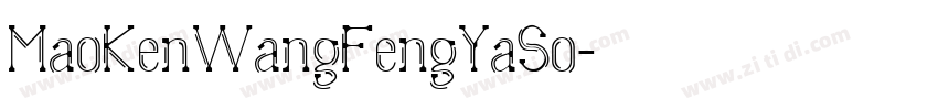 MaoKenWangFengYaSo字体转换