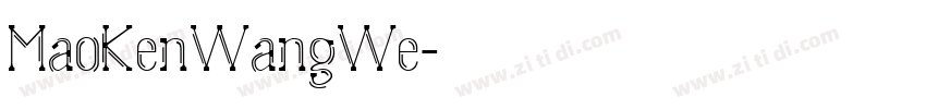 MaoKenWangWe字体转换