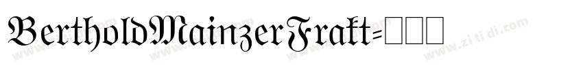 BertholdMainzerFrakt字体转换