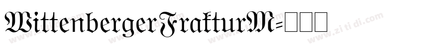 WittenbergerFrakturM字体转换