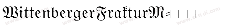WittenbergerFrakturM字体转换