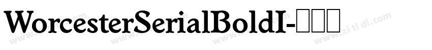 WorcesterSerialBoldI字体转换