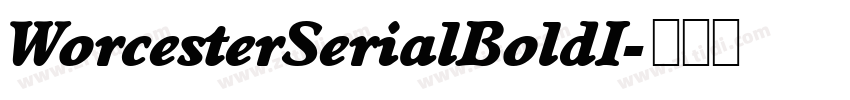 WorcesterSerialBoldI字体转换