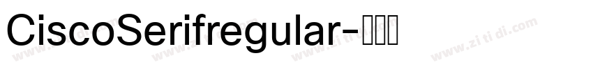 CiscoSerifregular字体转换