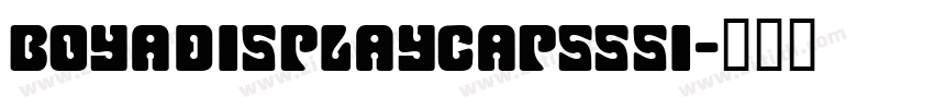 BoyaDisplayCapsSSi字体转换