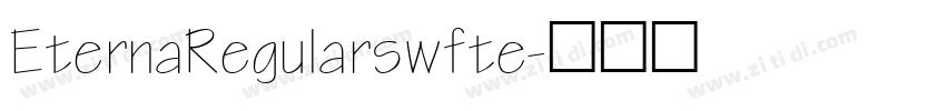 EternaRegularswfte字体转换