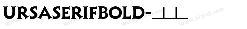 UrsaSerifBold字体转换