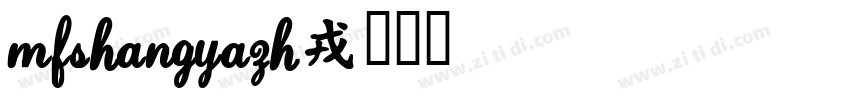 MFShangYaZh字体转换