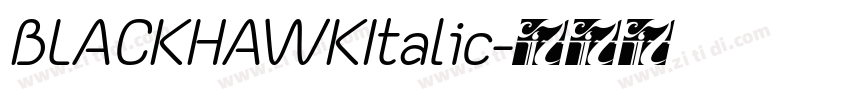 BLACKHAWKItalic字体转换