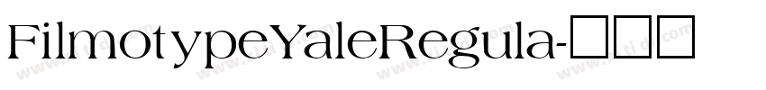 FilmotypeYaleRegula字体转换