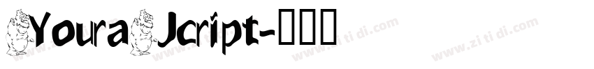 YouraJcript字体转换