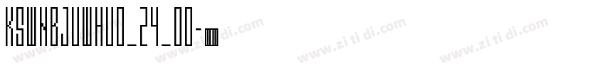 KSWNBJUWHU0_24_00字体转换